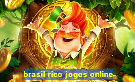 brasil rico jogos online